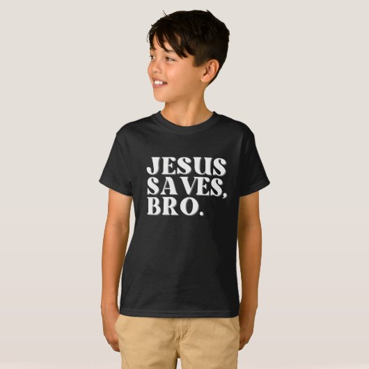 Jesus Saves Bro T-shirt (Voorkant volledig)