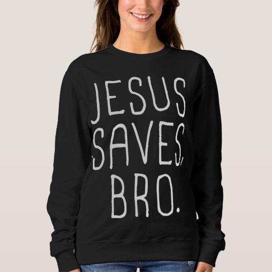 Jesus Saves Bro Trui (Voorkant)
