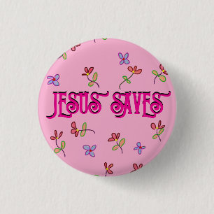 ‘Jesus Saves’ citaat met bloemendruk op roze Ronde Button 3,2 Cm