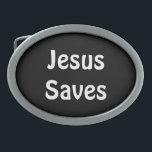 Jesus Saves Gesp<br><div class="desc">Voor God die zo geliefd was in de wereld dat hij zijn enige gemiste zoon gaf,  dat wie in hem gelooft,  niet zal sterven,  maar eeuwig zal leven.  John 3:16</div>