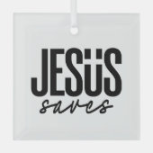 JESUS SAVES GLAS ORNAMENT (Voorkant)