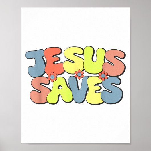 Jesus Saves - Hipe Flower Child Style  Poster (Voorkant)