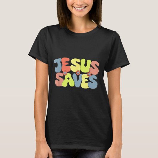 Jesus Saves - Hipe Flower Child Style  T-shirt (Voorkant)