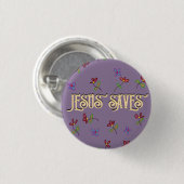 'Jesus Saves' Quote met bloemen Paarse Button (Voorkant /achterkant)