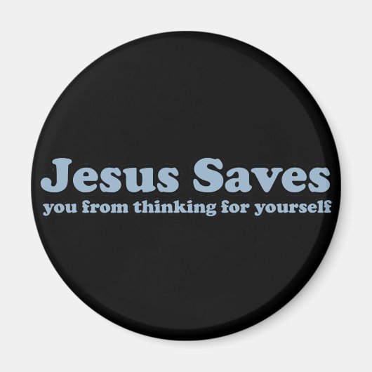 Jesus Saves Satire Magneet (Voorkant)