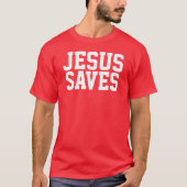 Jesus Saves T-shirt (Voorkant)