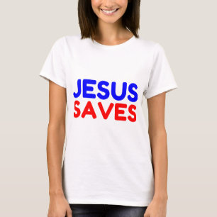 JESUS SAVES T-SHIRT