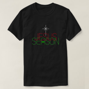 Jesus Season T-shirt