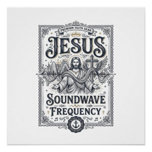 Jesus Soundwave Frequentie Jesus Soundwave Frequen Perfect Poster