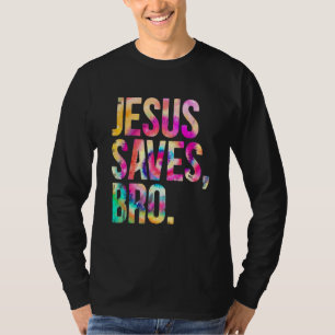 Jesus Spaart Bro Tie Dye Christelijk Geloof Jezus T-shirt