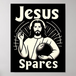 Jesus spaart Mannen vrouwen Kinder tienpins bowlin Poster