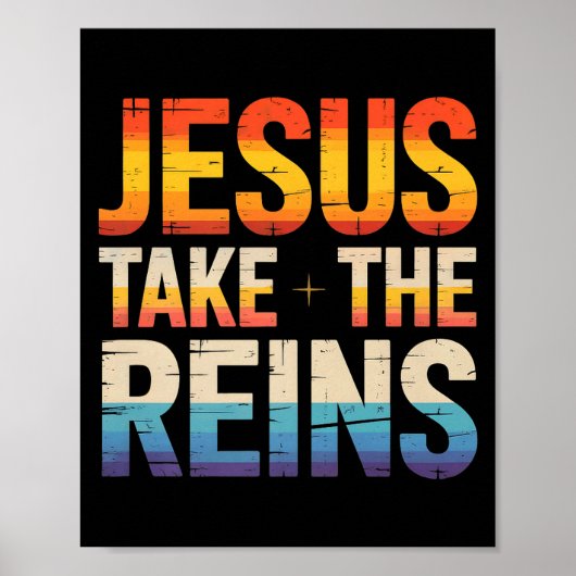 Jesus Take The Reins - Insrational Christian Surre Poster (Voorkant)