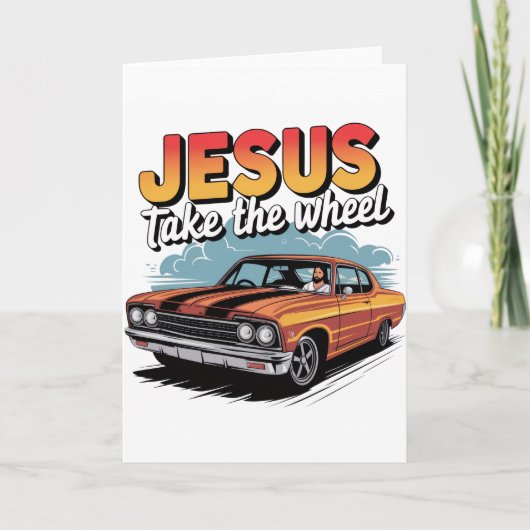 Jesus Take the Wheel  Muscle Car Kaart (Voorkant)