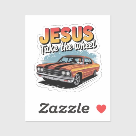 Jesus Take the Wheel  Muscle Car Sticker (Vel)