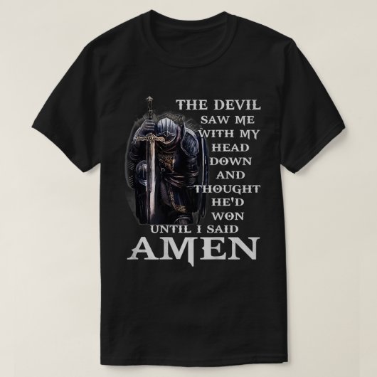 Jesus The Devil Saw Me With My Head Down  T-shirt (Design voorkant)