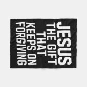 Jesus The Gift That Keeps On Forgiving Christian R Fleece Deken (Voorkant (Horizontaal))