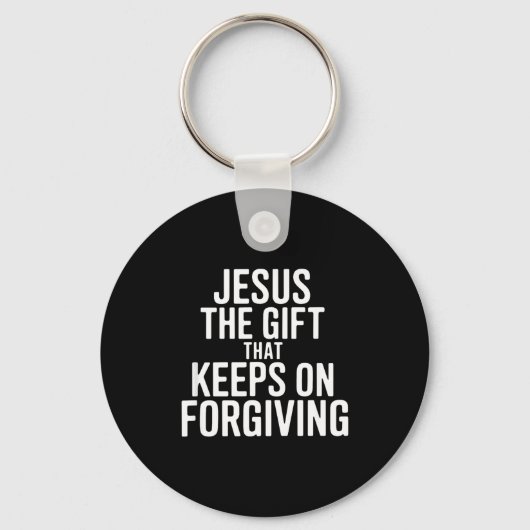 Jesus The Gift That Keeps On Forgiving Christian R Sleutelhanger (Voorkant)