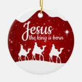 Jesus the King is Born Divine Passage ⛪️ 🎄 Keramisch Ornament (Voorkant)