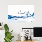 Jesus, The Living Water Poster (Thuiskantoor)
