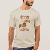 Jesus, The reason for the season - Christmas T-shirt (Voorkant)