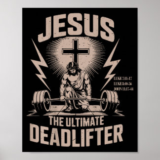 Jesus The Ultimate Deadlifter Funny Christian Gym  Poster