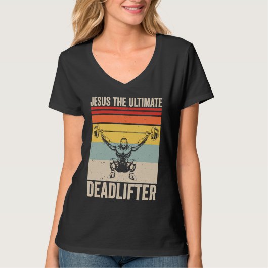 Jesus The Ultimate Deadlifter  Gym Christian Worko T-shirt (Voorkant)