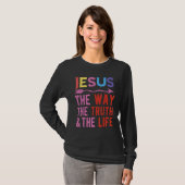 Jesus The Way The Truth And The Life T-shirt (Voorkant volledig)