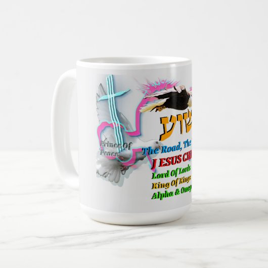 Jesus The Way ,The Truth. Life! Lion Of Judah Koffiemok (Voorkant links)