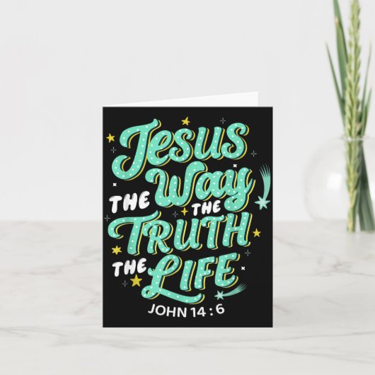 Jesus The Way Truth Life John 14 6 Christian Bible Kaart (Voorkant)