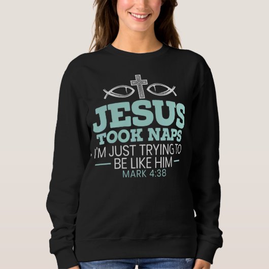 Jesus Took Naps Religieuze predikant Bijbelscripti Trui (Voorkant)