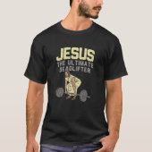 Jesus Ultimate Deadlifter - Gift T-shirt (Voorkant)