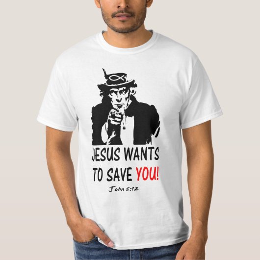 Jesus Wants to Save you T-shirt (Voorkant)