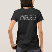 JESUS WAS EEN LIBERAL T-SHIRT (Achterkant)