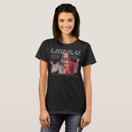 JESUS WAS EEN LIBERAL T-SHIRT
