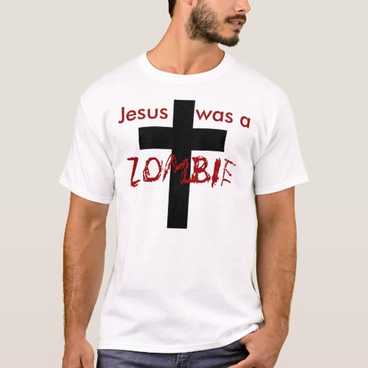 jesus was een zombie t-shirt (Voorkant)