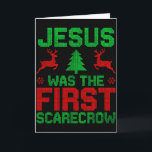 Jesus Was The First-scarecrow Reindeer Ugly Sweate Kaart<br><div class="desc">Jesus Was The First-scarecrow Reindeer Ugly Sweater Xmas</div>
