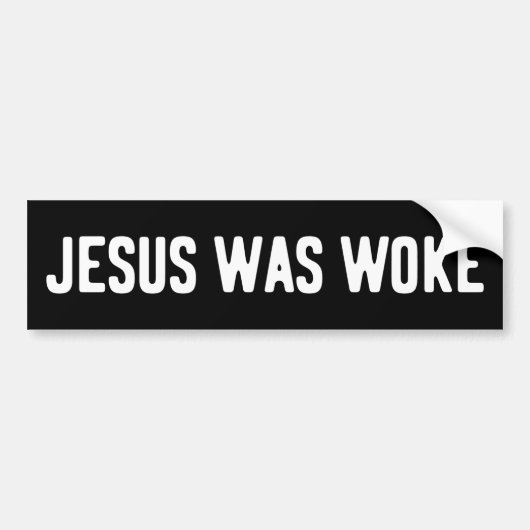 Jesus Was Woke Bumpersticker (Voorkant)