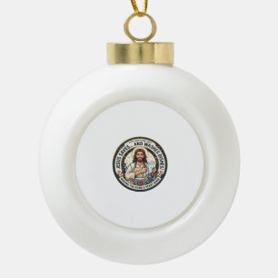 Jesus Wastaken Humor T-shirt Christelijk Grafisch Keramische Bal Ornament