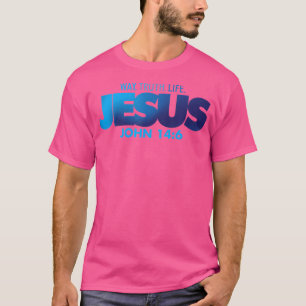 Jesus Way Truth Life John 146 Christelijke Bijbels T-shirt