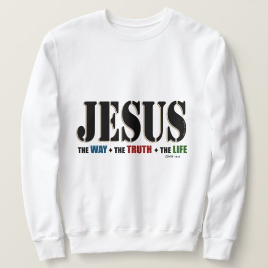 Jesus Way Truth Life Trui (Design voorkant)