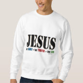 Jesus Way Truth Life Trui (Voorkant)