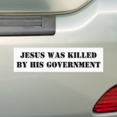 JESUS WERD GEDOOD DOOR ZIJN REGERING BUMPERSTICKER (Op auto)