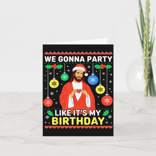 Jesus We're Gonna Party Like It’s My Birthday Chri Kaart (Voorkant)