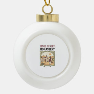 Jesus Woestijnklooster Jesus Woestijnklooster Chri Keramische Bal Ornament