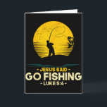 Jesus Zei Ga Vissen Lukas 5_4 Christelijke Vissers Kaart<br><div class="desc">Jesus Zei Ga Vissen Lukas 5_4 Christelijke Vissers Geloof</div>