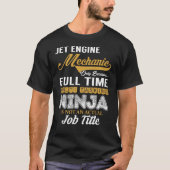 Jet Engine Mechanic MultiTasking T-shirt (Voorkant)