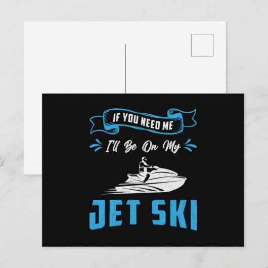 Jet Ski als je me nodig hebt Jet Skiing Water Jets Briefkaart (Voorkant / Achterkant)