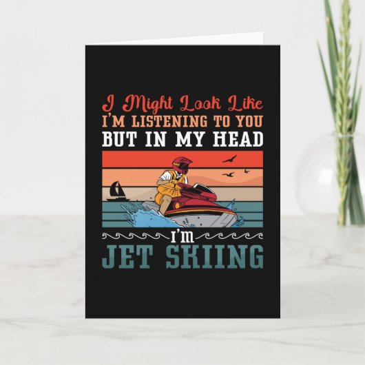 Jet Ski I Might Look Jet Skiing Water Sport Jetski Kaart (Voorkant)