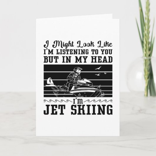 Jet Ski I Might Look Water Sport Jetski Skiing Kaart (Voorkant)