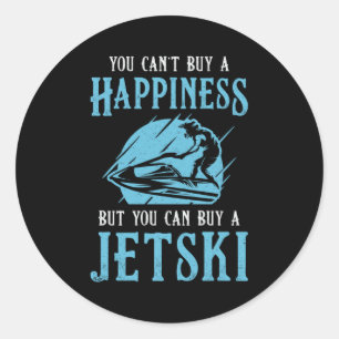 Jet Ski je kunt geen Geluk kopen Jet Skiing Water Ronde Sticker